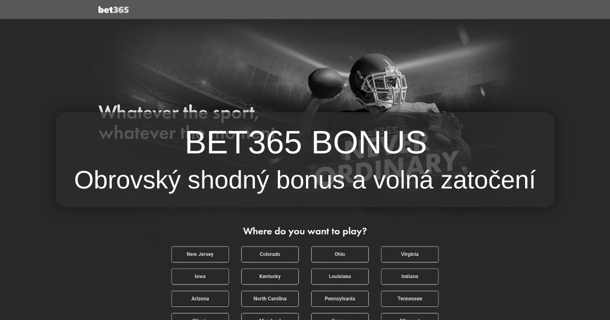 Bet365 Bonus 2026 - Nejlepší nabídka v Česku | Ověřeno